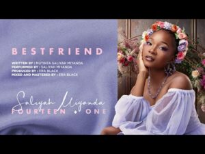 Saliyah Miyanda – Bestfriend | | Download MP3 11560