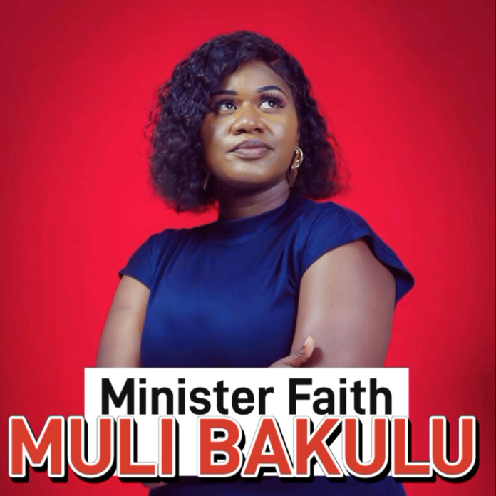 Minister Faith - Muli Bakulu || Download mp3