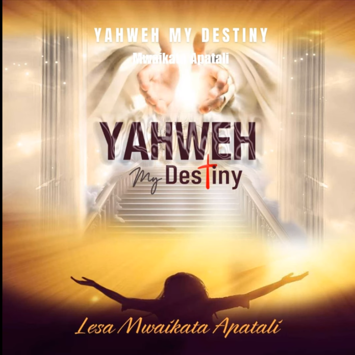 Yahweh my Destiny Praise Team - Mwaikata Apatali || Download mp3 Now!