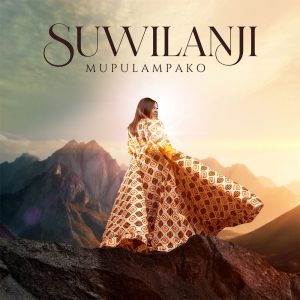 Suwilanji - Mupulampako || 2024 Zambian most Downloaded Zambian Worship Song