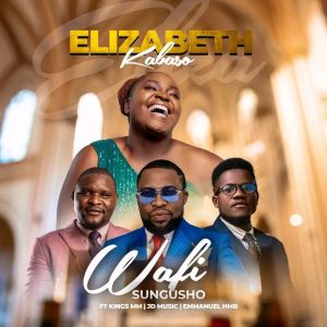 Elizabeth ft Kings Mm, JD Music & Emmanuel HMB - Wafisungusho Download mp3