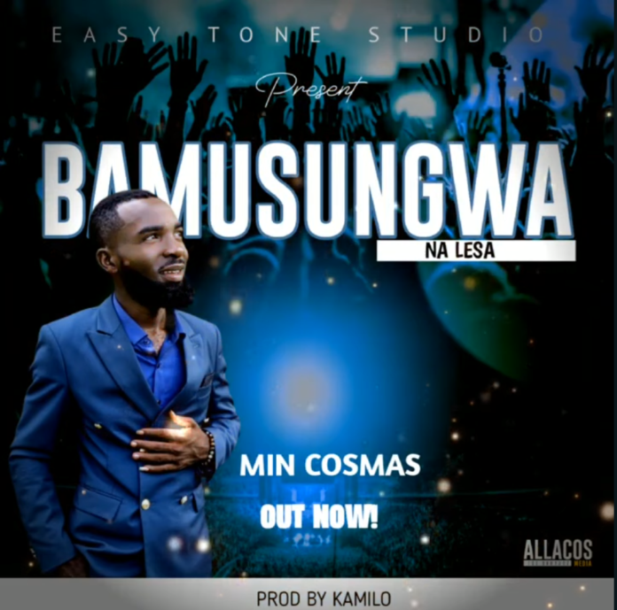 Download MP3: Min Cosmas - Bamusungwa