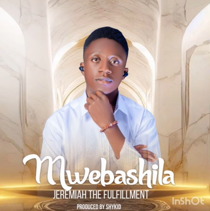 Jeremiah The Fulfillment - Mwebashila || Download MP3