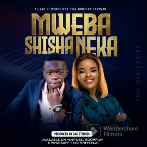 Elijah De worshiper ft Minister Temwani - Mwebashinsha Neka || Best 2024 Zambian Worship Music || Download mp3