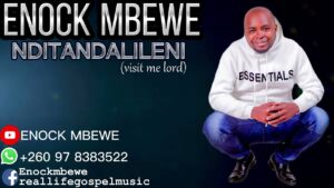 ENOCK MBEWE – NDITANDALILENI || ZAMBIAN WORSHIP SONG 2024 || DOWNLOAD MP3