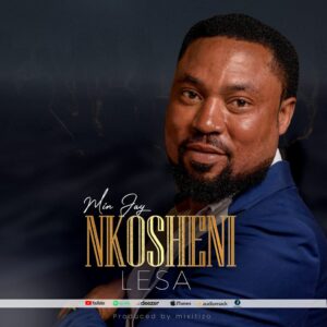 MINISTER JAY - NKOSHENI MWE LESA || MOST LOVED ZAMBIAN WORSHIP SONG || DOWNLOAD MP3