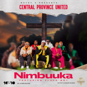 Central Province United Feat FlavaBoy - Nimbuka || Download MP3