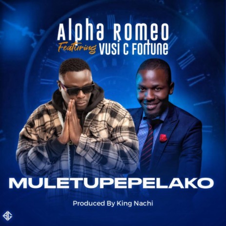 Alpha Romeo Ft. Vusi C 4Tune – Muletupepelako || Latest Zambian Gospel Music 2024 || Download MP3