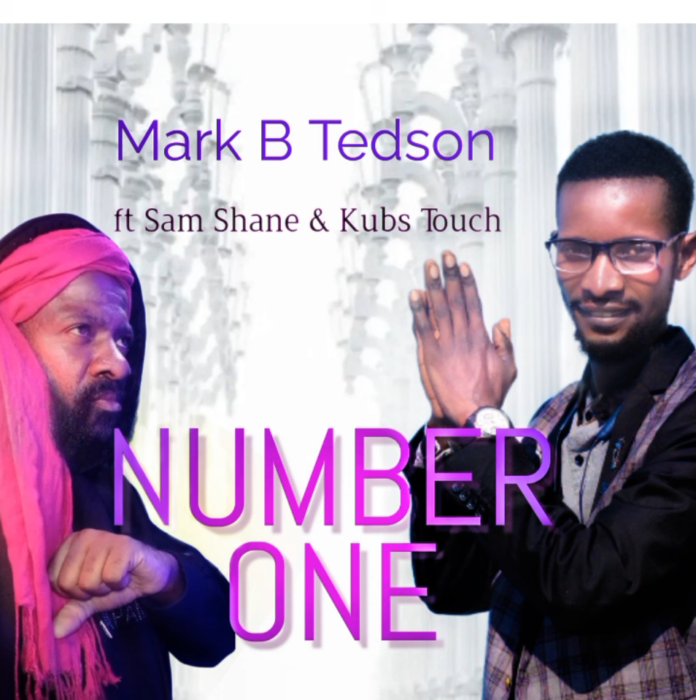 Mark B Tedson ft Sam & Kubs - Number 1 || Download mp3