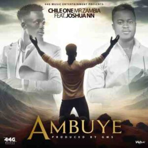 Chile-One-Ambuye-ft-Joshua-Nankwe-Nankwe