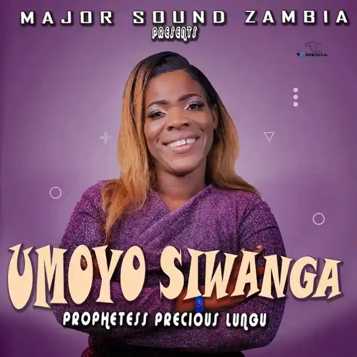 Prophetess Precious – Umoyo Siwanga | Latest Zambian Praise Song 2025 | Download MP3