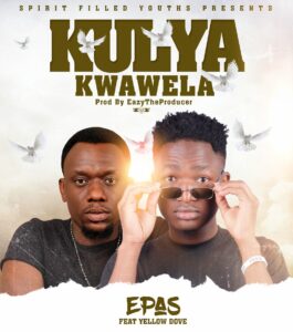 Epas-ft-Yellow-Dove-Kulya-Kwawela-mp3-image