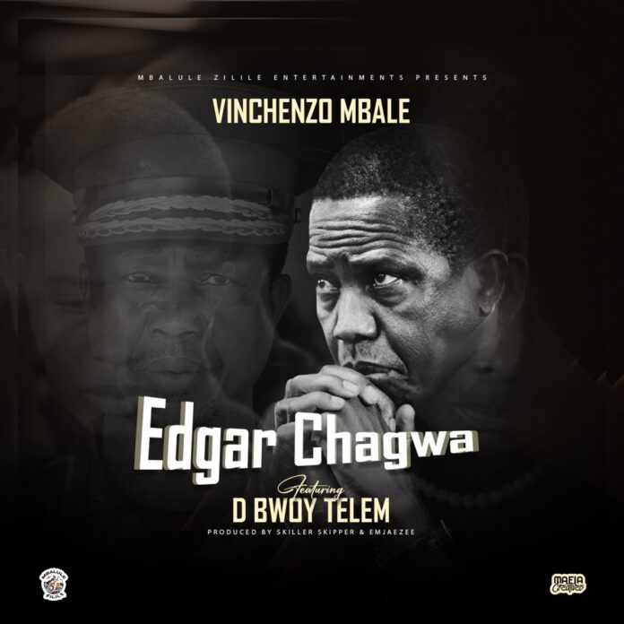 Vinchenzo M’bale ft. D Bwoy Telem – Chagwa Lungu || Tribute to Edgar Chagwa Lungu