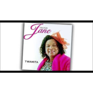 Pastor Jane – Twamita | | DOWNLOAD MP3