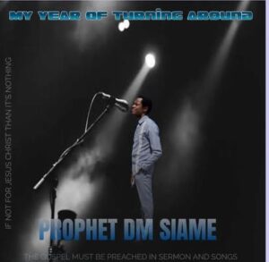 🎶 Ear of Turning Around – Prophet DM Siame | 2026 Latest Zambian Gospel Hit 🎶