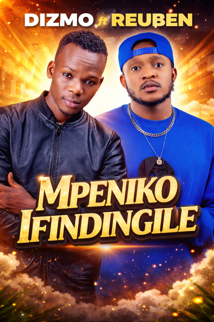 “Dizmo ft Reuben – Mpeniko Ifindingile | Latest 2026 Zambian Gospel Music”